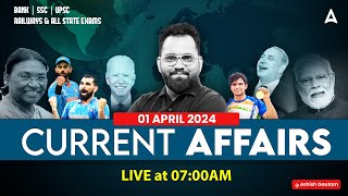 1 APRIL CURRENT AFFAIRS 2024  ALL EXAMS IMP CURRENT AFFAIRS TODAY  ASHISH GAUTAM SIR [upl. by Nere]