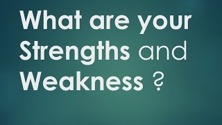 What are your Strengths and Weaknesses  answer clearly and confidently [upl. by Koy]