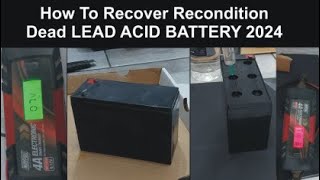 How To Recover Recondition Dead LEAD ACID BATTERY 2024 [upl. by Aerdnwahs]