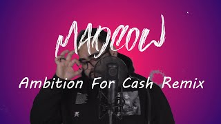 Madcow  Ambition For Cash Remix Visual Lyric Video [upl. by Ingunna98]