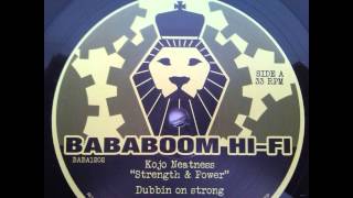 KOJO NEATNESS  STRENGTH amp POWER  DUB BABABOOM HIFI 12quot [upl. by Aramit]