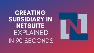 How To Create Subsidiary In Netsuite 2024 [upl. by Ardiekal407]