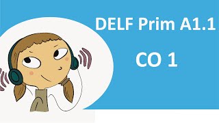 Sujet DELF Prim A11 compréhension orale exemple 1 [upl. by Eilrak82]