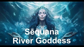 💥Sous la Seine💥Paris Olympics💥Sēquana The Celtic GalloRoman Goddess of the River [upl. by Ertnod399]