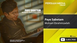 Mohsen Ebrahimzadeh  Paye Sabetam [upl. by Adnovay]