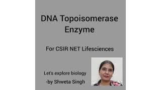 DNA Topoisomerase Enzyme Molecular Biology [upl. by Porta501]