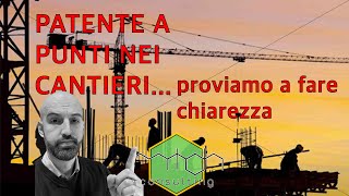 Patente a Punti nei Cantieri Normative Sanzioni e Sicurezza sul Lavoro [upl. by Joslyn207]