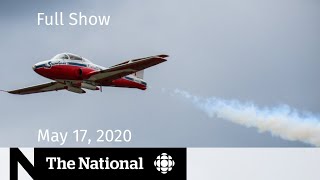 The National for Sunday May 17 — Deadly Snowbirds crash in BC [upl. by Dnomhcir765]