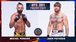 Michel Pereira vs Ihor Potieria Prediction  UFC301  Bloody Water Podcast [upl. by Nnaitsirk644]