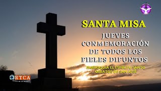 SANTA MISA  JUEVES 02 DE NOVIEMBRE DE 2023  XXX SEMANA DE TIEMPO ORDINARIO [upl. by Tailor110]