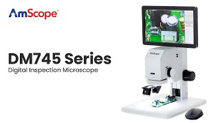 AmScope DM745 AllInOne 3D Digital Inspection Microscope [upl. by Noorah669]