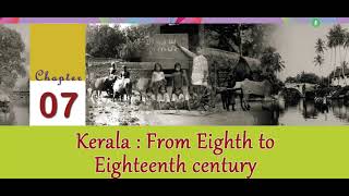 KERALASOCIAL SCIENCE CHAPTER 7KERALA FROM EIGHTH TO EIGHTEENTH CENTURY PART 1 [upl. by Ahsait]