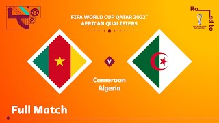 Cameroon v Algeria  FIFA World Cup Qatar 2022 Qualifier  Full Match [upl. by Dulla422]