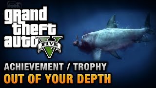 GTA 5  Out of Your Depth Achievement  Trophy [upl. by Eelatan914]