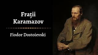 Frații Karamazov de Fiodor Dostoievski  Audiobook [upl. by Enilhtak456]