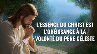 Parole de Dieu « Lessence du Christ est lobéissance à la volonté du Père céleste » [upl. by Shotton]