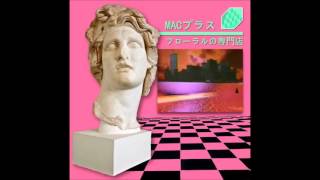 MACINTOSH PLUS  ブート SLOWED [upl. by Higinbotham]