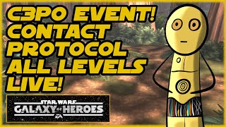 SWGOH  C3P0 Event LIVE All Levels of the Contact Protocol Event [upl. by Eddi]