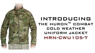 Introducing the Huron™ Combat Cold Weather Uniform Jacket [upl. by Doralin]