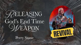 Releasing God’s End Time Weapon  Signs of the Times Revival  Perry Stone [upl. by Ahsinna]