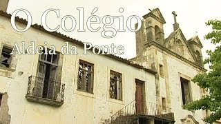 O Colégio da minha Aldeia da Ponte [upl. by Nalda844]