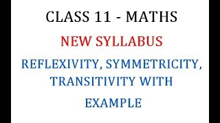 1 Maths  Reflexivity Symmetricity and Transitivity Explanation with Example [upl. by Kelila437]