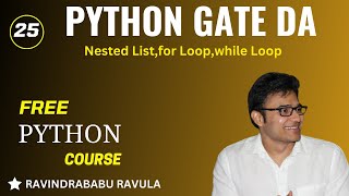 PYTHON  Nested list for loop amp while loop  Ravindrababu Ravula [upl. by Mixie]