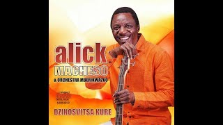 NDAKAKUTADZIREI  Alick Macheso [upl. by Ruddy]