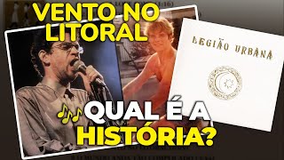 Feita para o namorado de Renato Russo A história de quotVENTO NO LITORALquot Legião Urbana [upl. by Kopans]