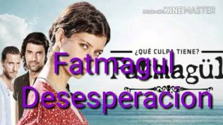 Que Culpa Tiene Fatmagul Fatmagul Desesperada [upl. by Coheman649]