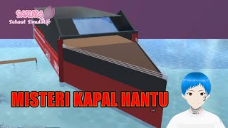 MISTERI KAPAL HANTU  SAKURA School Simulator [upl. by Wystand]