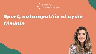 Sport naturopathie et cycle féminin [upl. by Suki208]