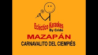 MAZAPAN  CARNAVALITO DEL CIEMPIES DEMO KARAOKE [upl. by Sower]