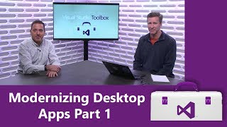 Modernizing Desktop Apps Part 1 [upl. by Ahsen]