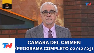 CAMARA DEL CRIMEN PROGRAMA COMPLETO 021223 [upl. by Atikehs606]