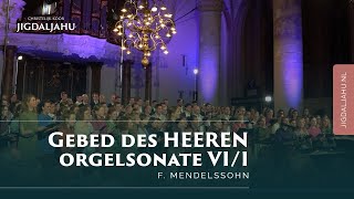 Gebed des HEEREN  sonate voor orgel opus 65 nr VII  Chr Koor Jigdaljahu [upl. by Suckow]