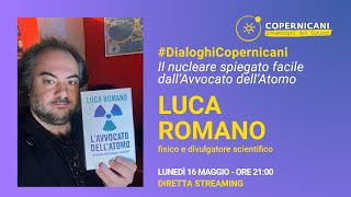 Il nucleare spiegato facile dall’Avvocato dell’Atomo  Luca Romano  Lunedì 16 Maggio h2100 [upl. by Asilahs79]