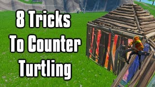 Eight Advanced Techniques To Counter Turtling  Fortnite Battle Royale [upl. by Atnuahc769]