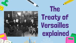 The Treaty of Versailles Shaping Europe After WWI  GCSE History [upl. by Enajharas]