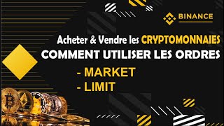 BINANCE Comment Utiliser les Ordres LIMIT et MARKET Trading des CRYPTOMONNAIES [upl. by Arted]