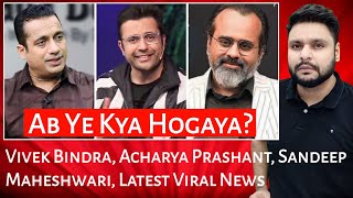 Vivek Bindra  Acharya Prashant  Sandeep Maheshwari  Latest Viral News  MrReactionWala [upl. by Reidid722]