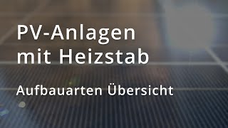 Photovoltaik mit Heizstab  Aufbauarten Übersicht  PV Warmwasserproduktion [upl. by Nilats]