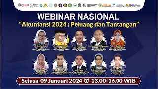 WEBINAR NASIONAL  Akuntansi 2024  Peluang dan Tantangan [upl. by Enovad]