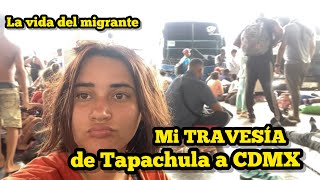 Mi TRAVESÍA de Tapachula a CDMXEsto pasamos los cubanos [upl. by Neggem417]