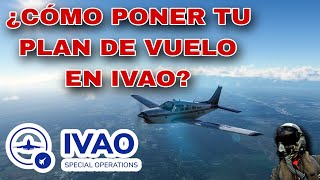 ¿CÓMO PONER TU PLAN DE VUELO EN IVAO [upl. by Avevoneg684]