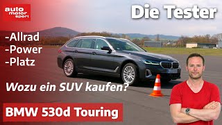 BMW 530d Touring Power Allrad Platz Wozu ein SUV kaufen  Test  auto motor und sport [upl. by Aylatan710]