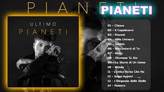 ULTIMO  PIANETI Album completo  Le migliori canzoni di Ultimo 2022 [upl. by Akalam]