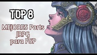 Top 8  MEJORES PortsRemakes JRPG para PSP [upl. by Lipman]