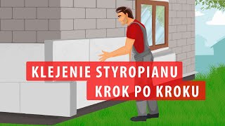 Klejenie styropianu krok po kroku  jak prawidłowo ocieplić budynek [upl. by Macdermot981]