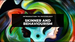 Introduction to psychology Skinner and behaviorism [upl. by Jacinta]